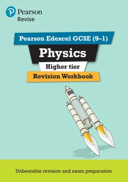 Pearson REVISE Edexcel GCSE Physics (Higher) Revision Workbook - for 2026, 2027 exams - Catherine Wilson
