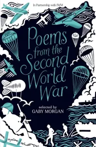 Poems from the Second World War - Morgan Gaby
