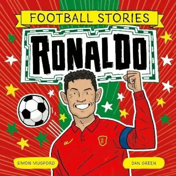 Football Stories: Ronaldo - Simon Mugford