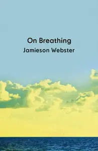 On Breathing - Jamieson Webster