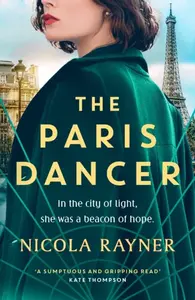 The Paris Dancer - Nicola Rayner