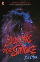 Looking For Smoke - K. A. Cobell