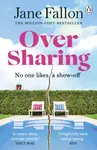 Over Sharing - Jane Fallon