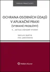 Ochrana osobních údajů v aplikační praxi