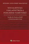 Socialistická základní škola pohledem pamětníků