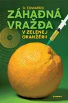 Záhadná vražda v Zelenej oranžérii