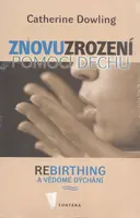 Znovuzrození pomocí dechu