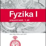 Fyzika I 1.díl pracovní sešit