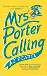 Mrs Porter Calling