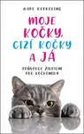 Moje kočky, cizí kočky a já