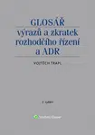Glosář výrazů a zkratek rozhodčího řízení a ADR