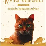 Kočičí válečníci Putování ohnivého měsíce