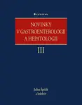 Novinky v gastroenterologii a hepatologii III