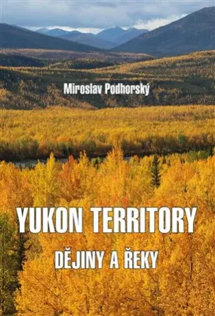 Yukon Territory (Defekt) - Miroslav Podhorský