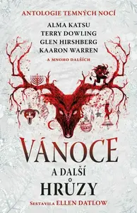 Vánoce a další hrůzy - Ellen Datlowová