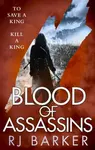 Blood of Assassins - RJ Barker