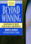 Beyond Winning - Andrew S. Tulumello, Scott R. Peppet, Robert H. Mnookin