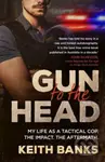 Gun to the Head - Keith Banks - kniha z kategorie Humanitní a společenské vědy
