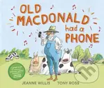 Old Macdonald Had a Phone - Jeanne Willis - kniha z kategorie Pro děti