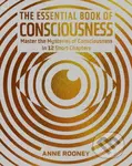 The Essential Book of Consciousness (Master the Mysteries of Consciousness in 12 Short Chapters) - kniha z kategorie Psychologie