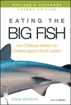 Eating the Big Fish - Adam  Morgan