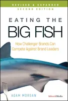 Eating the Big Fish - Adam  Morgan