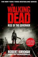 Rise of the Governor - Robert Kirkman, Jay Bonansinga