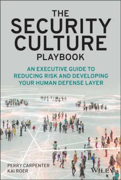 The Security Culture Playbook - Kai Roer, Perry Carpenter