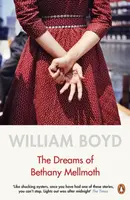 The Dreams of Bethany Mellmoth - William Boyd