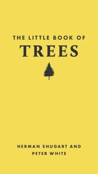 The Little Book of Trees - White Peter, Herman  and Research Professor) Shugart