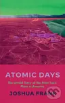 Atomic Days (The Untold Story of the Most Toxic Place in America) - kniha z kategorie Humanitní a společenské vědy
