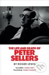 The Life and Death of Peter Sellers - Roger Lewis - kniha z kategorie Umění, design a architektura