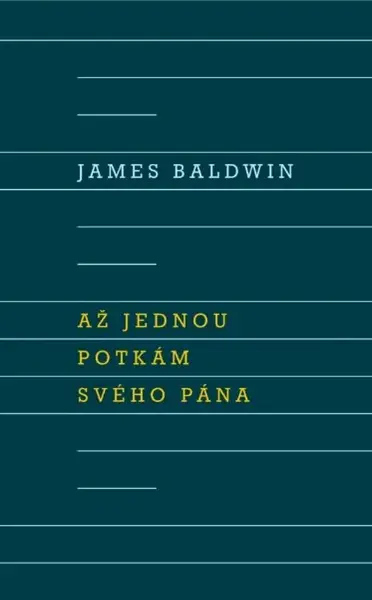 Až jednou potkám svého Pána - James Baldwin