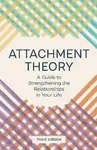 Attachment Theory - Thais Gibson