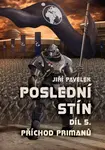 Poslední stín - Jiří Pavelek - e-kniha