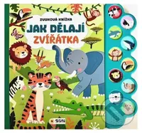 Jak dělají zvířátka - Zvuková knížka
