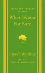 What I Know for Sure - Oprah Winfrey