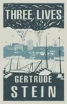 Three Lives - Gertrude Stein