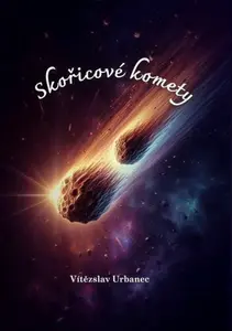 Skořicové komety - Vítězslav Urbanec