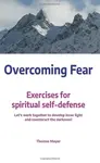 Overcoming Fear - Thomas Mayer
