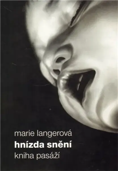 Hnízda snění - Marie Langerová