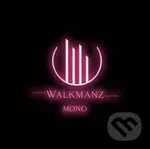 Walkmanz: Mono
