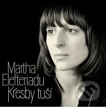 Martha Elefteriadu: Kresby Tuší