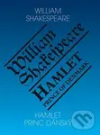 Hamlet - Princ dánský/ Hamlet - Prince of Denmark - William Shakespeare