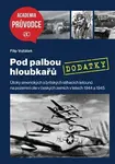 Pod palbou hloubkařů - DODATKY - Filip Vojtášek