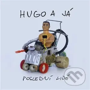Hugo a já: Poslední lidé