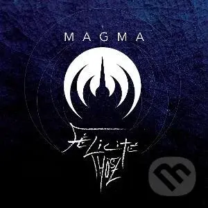 Magma: Felicité Thosz   LP