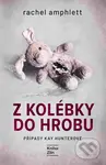 Z kolébky do hrobu - Rachel Amphlett