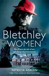 The Bletchley Women - Patricia Adrian