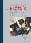 Vincent Hložník a jeho osudy (1. diel) - Jozef Leikert